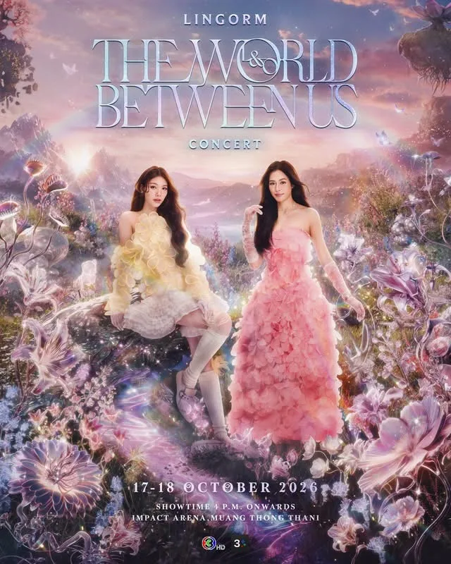 LingOrm - The World Between Us Concert